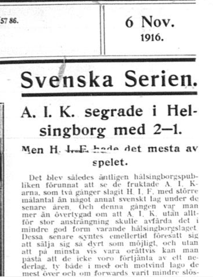 Sunday 5 November 1916  Helsingborgs IF - AIK 1-2 (0-1)  Okänd arena, Okänd ort