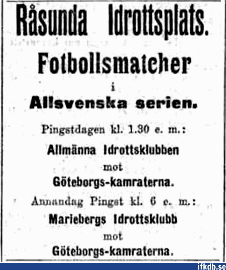 Sunday 4 June 1911, kl 13:30  AIK - IFK Göteborg 3-1 (1-1)  Råsunda IP, Solna
