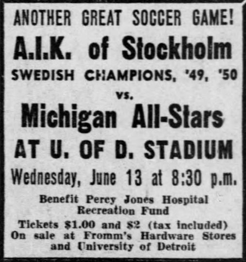 Wednesday 13 June 1951, kl 20:30  Michigan All Stars - AIK 1-6 (0-1)  University of Detroit Stadium, Detroit