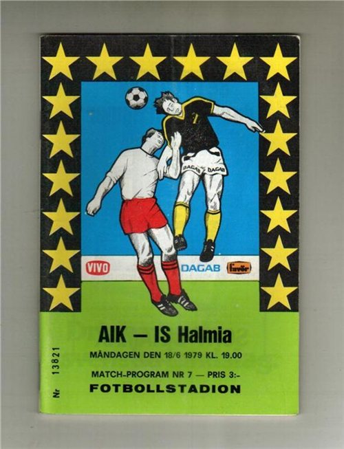 Monday 18 June 1979, kl 19:00  AIK - IS Halmia 2-0 (2-0)  Råsunda Fotbollstadion, Solna