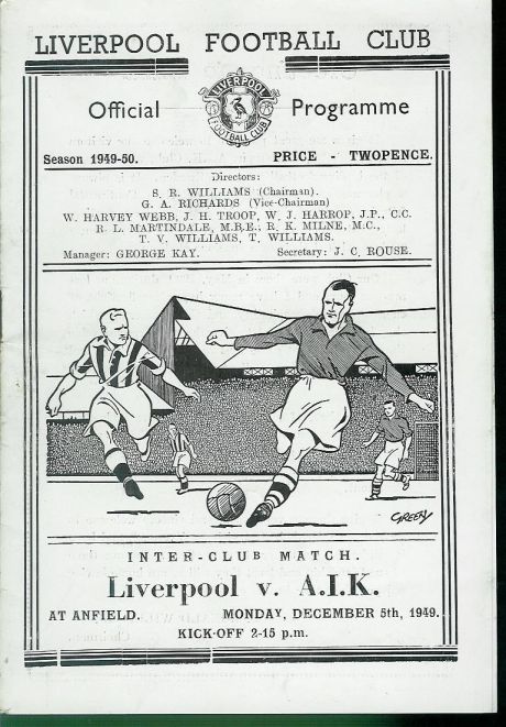Monday 5 December 1949, kl 14:15  Liverpool FC - AIK 4-2 (0-1)  Anfield, Liverpool