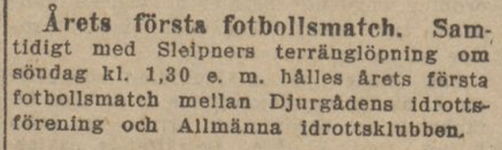 Sunday 2 May 1909, kl 13:30  Djurgårdens IF - AIK - ()  Okänd arena, Stockholm